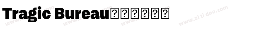 Tragic Bureau字体转换